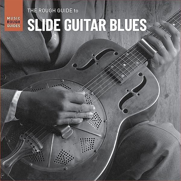 The Rough Guide To Slide Guitar Blues, Diverse Interpreten