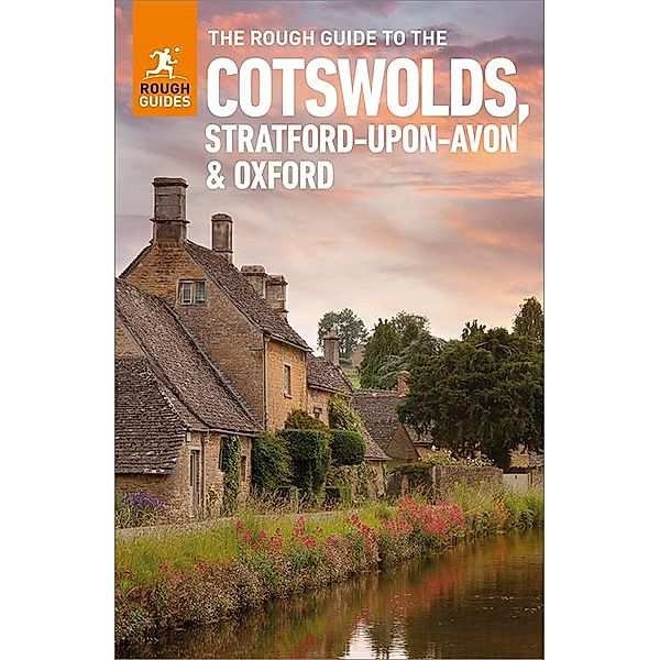 The Rough Guide to the Cotswolds, Stratford-upon-Avon & Oxford: Travel Guide eBook / Rough Guides Main Series, Rough Guides