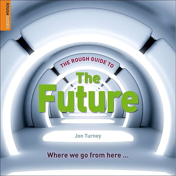 The Rough Guide to The Future, Jon Turney