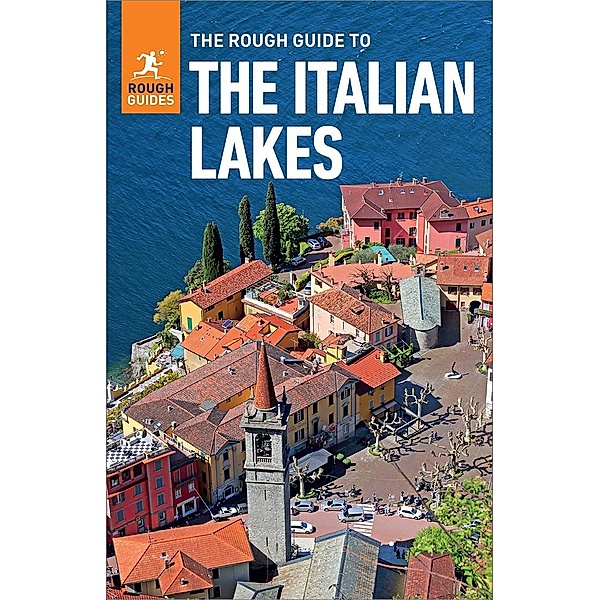 The Rough Guide to the Italian Lakes (Travel Guide eBook) / Rough Guides, Rough Guides