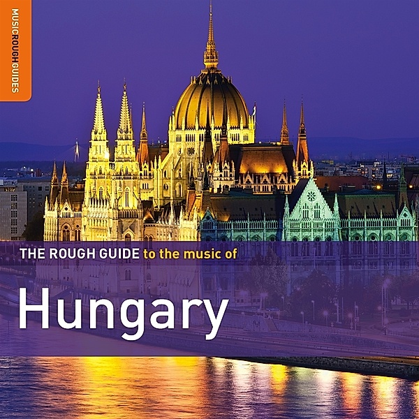 The Rough Guide To The Music Of Hungary (Second Edition) **2xCD Special Edition**, Diverse Interpreten
