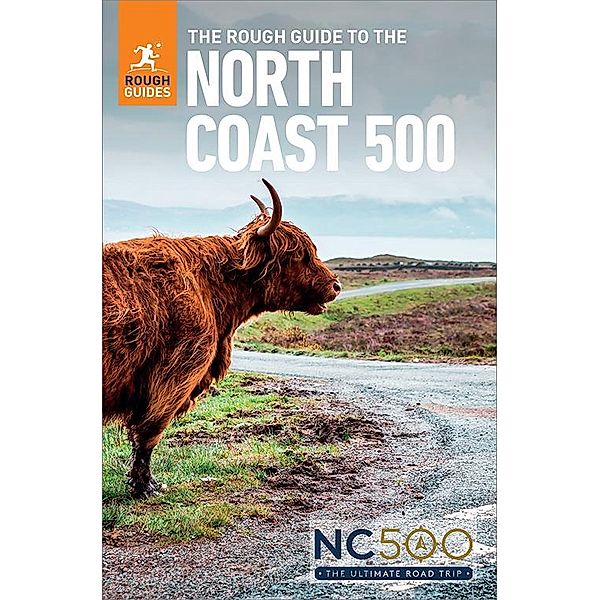 The Rough Guide to the North Coast 500 (Compact Travel Guide with Free eBook) / Rough Guide Main Series, Rough Guides