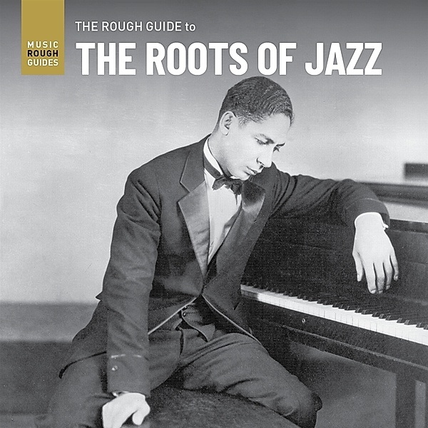 The Rough Guide To The Roots Of Jazz, Diverse Interpreten