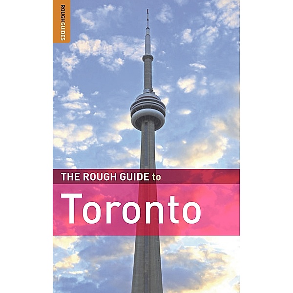 The Rough Guide to Toronto, Phil Lee, Helen Lovekin