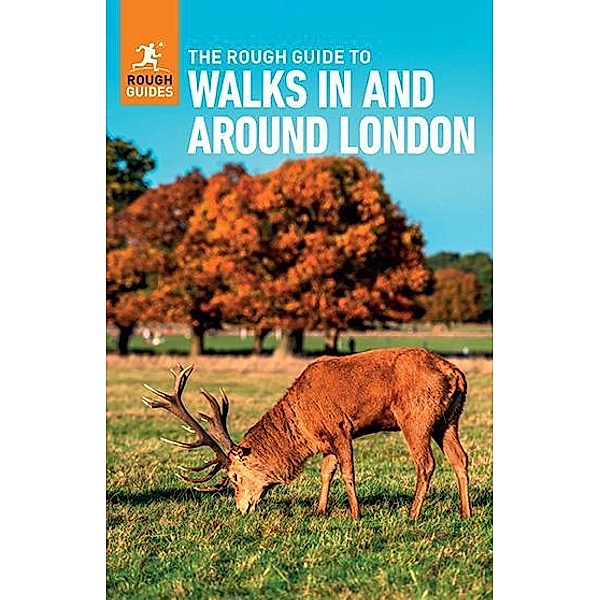 The Rough Guide to Walks in & around London (Travel Guide eBook) / Rough Guides, Rough Guides