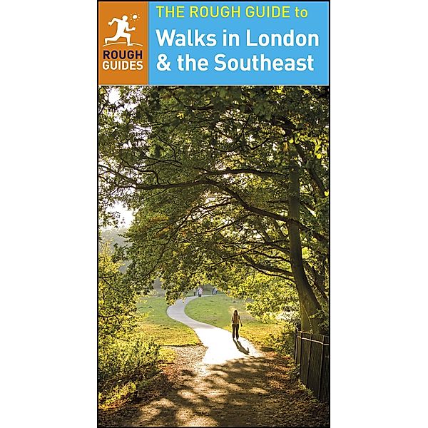 The Rough Guide to Walks in London & the Southeast / Rough Guides, Helena Smith