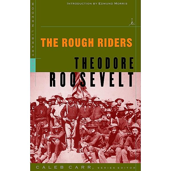 The Rough Riders / Modern Library War, Theodore Roosevelt