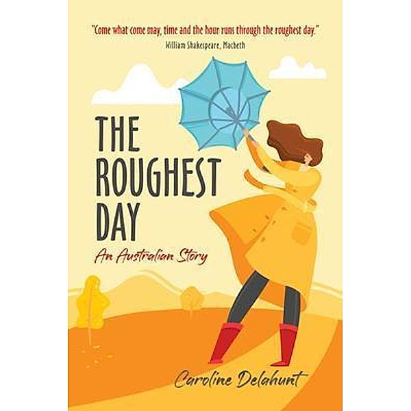 The Roughest Day, Caroline Delahunt