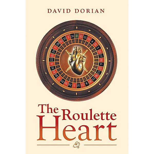 The Roulette Heart, David Dorian