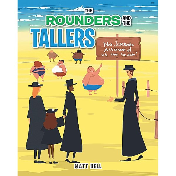 The Rounders and the Tallers, Matt Bell