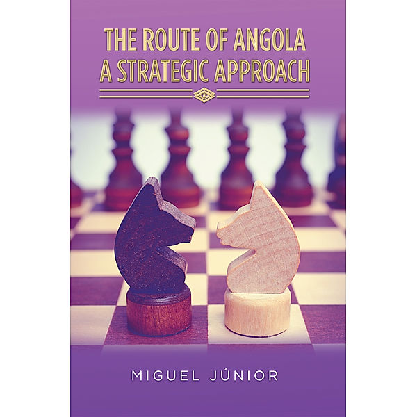 The Route of Angola a Strategic Approach, Miguel Júnior