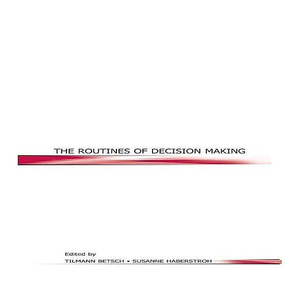 The Routines of Decision Making