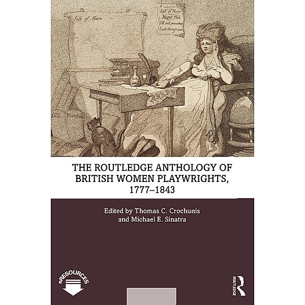 The Routledge Anthology of British Women Playwrights, 1777-1843
