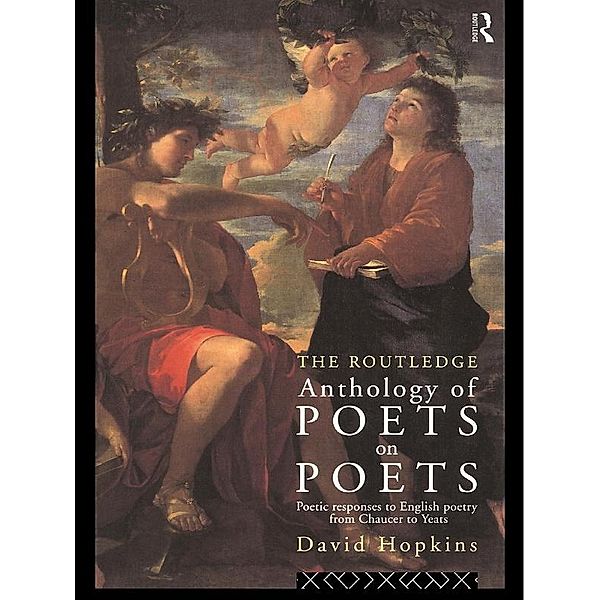 The Routledge Anthology of Poets on Poets, David Hopkins