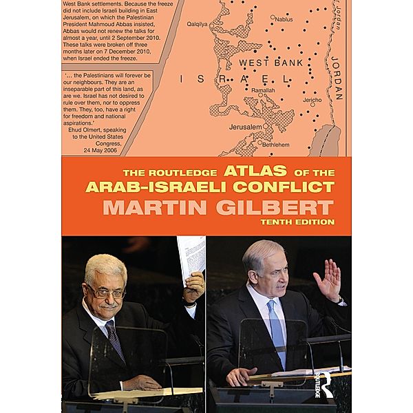 The Routledge Atlas of the Arab-Israeli Conflict, Martin Gilbert
