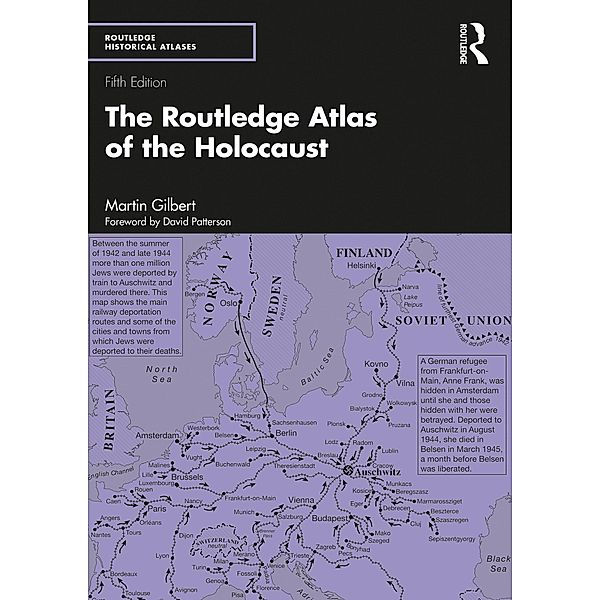 The Routledge Atlas of the Holocaust, Martin Gilbert