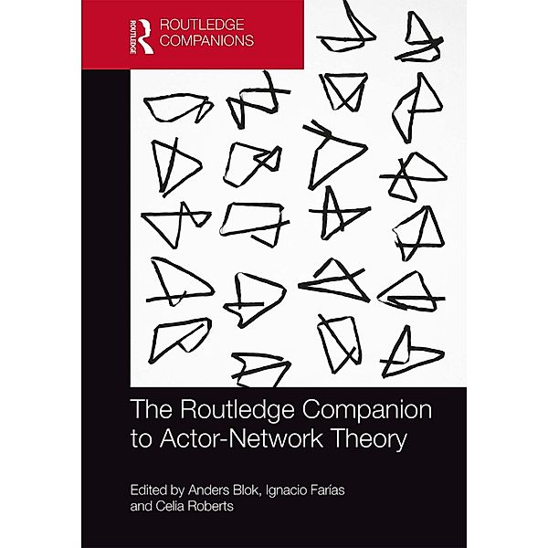 The Routledge Companion to Actor-Network Theory