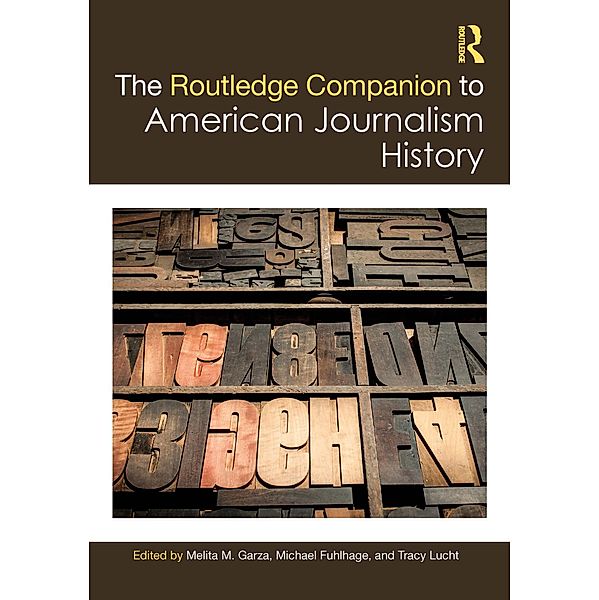 The Routledge Companion to American Journalism History