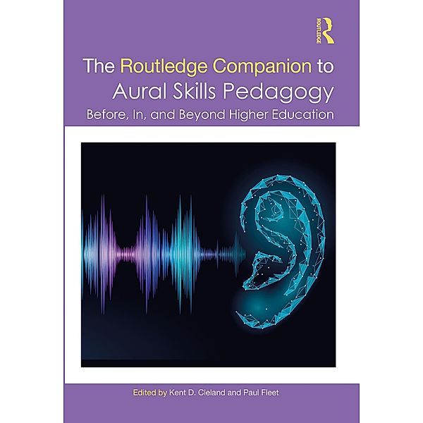 The Routledge Companion to Aural Skills Pedagogy