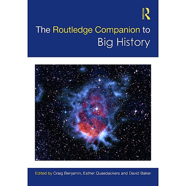 The Routledge Companion to Big History