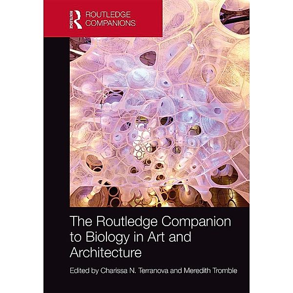 The Routledge Companion to Biology in Art and Architecture