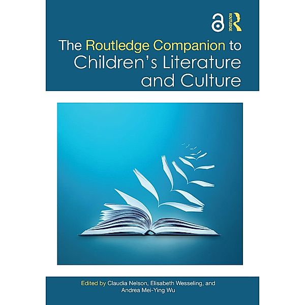 The Routledge Companion to Children's Literature and Culture