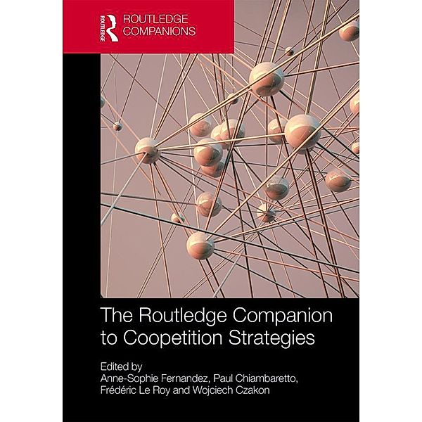 The Routledge Companion to Coopetition Strategies