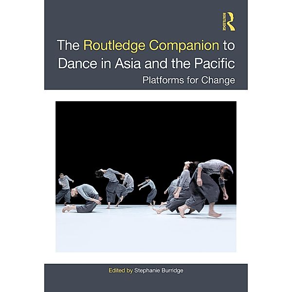 The Routledge Companion to Dance in Asia and the Pacific