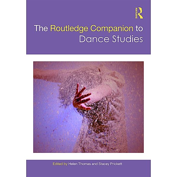 The Routledge Companion to Dance Studies