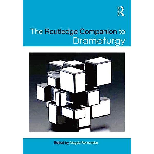 The Routledge Companion to Dramaturgy