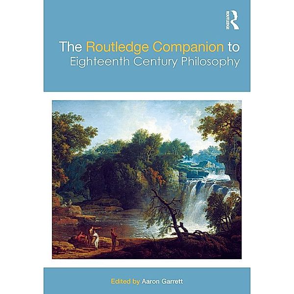 The Routledge Companion to Eighteenth Century Philosophy