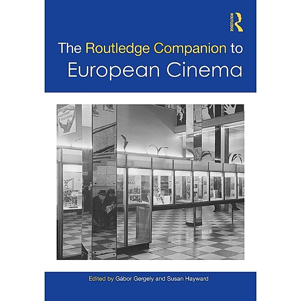 The Routledge Companion to European Cinema