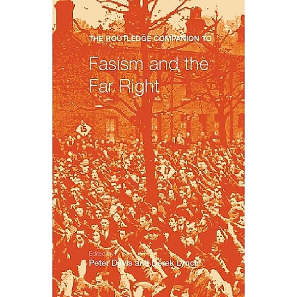 The Routledge Companion to Fascism and the Far Right, Peter Davies, Derek Lynch