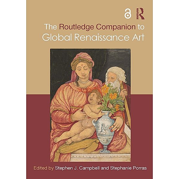 The Routledge Companion to Global Renaissance Art