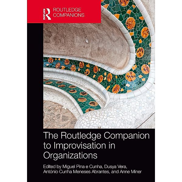 The Routledge Companion to Improvisation in Organizations