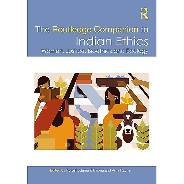 The Routledge Companion to Indian Ethics