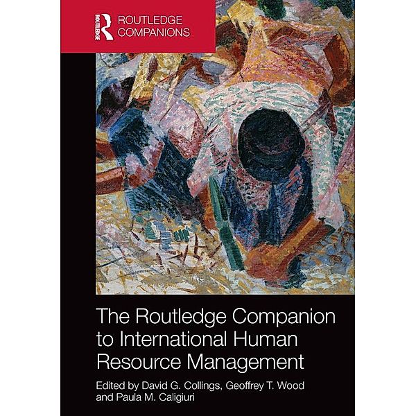 The Routledge Companion to International Human Resource Management