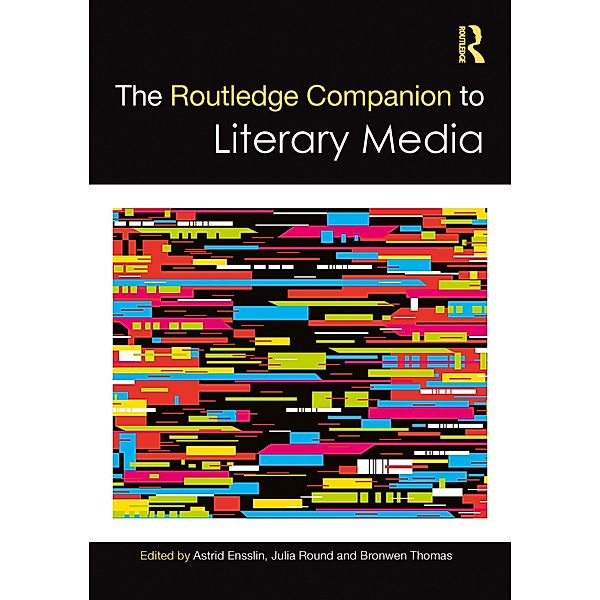 The Routledge Companion to Literary Media