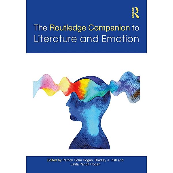 The Routledge Companion to Literature and Emotion