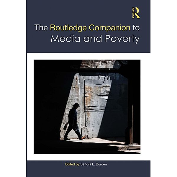 The Routledge Companion to Media and Poverty