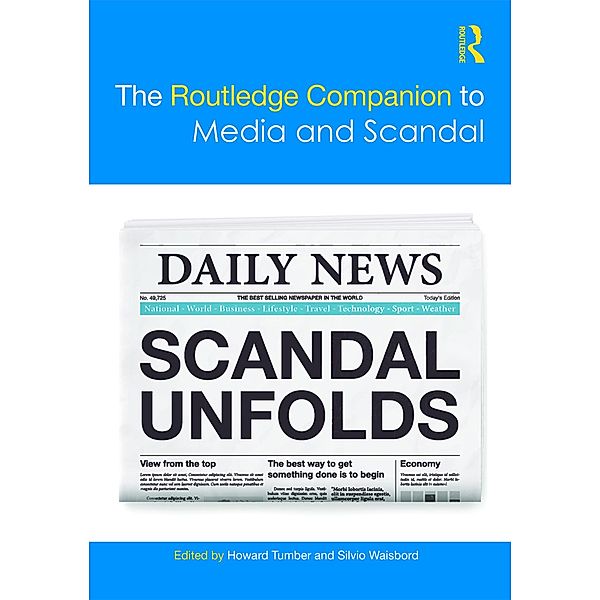 The Routledge Companion to Media and Scandal