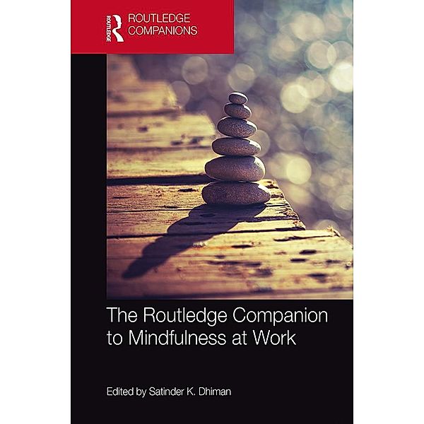 The Routledge Companion to Mindfulness at Work