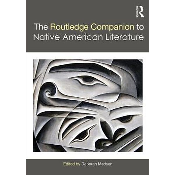 The Routledge Companion to Native American Literature