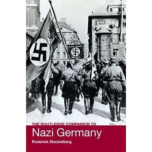 The Routledge Companion to Nazi Germany.Vol.1, Roderick Stackelberg