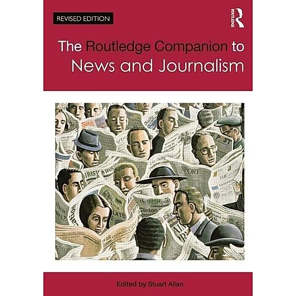 The Routledge Companion to News and Journalism