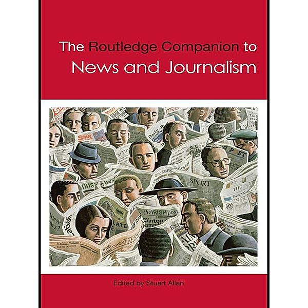 The Routledge Companion to News and Journalism