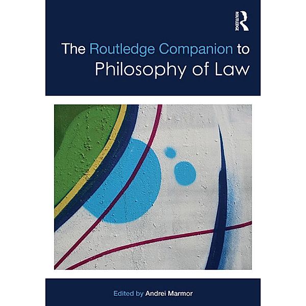 The Routledge Companion to Philosophy of Law