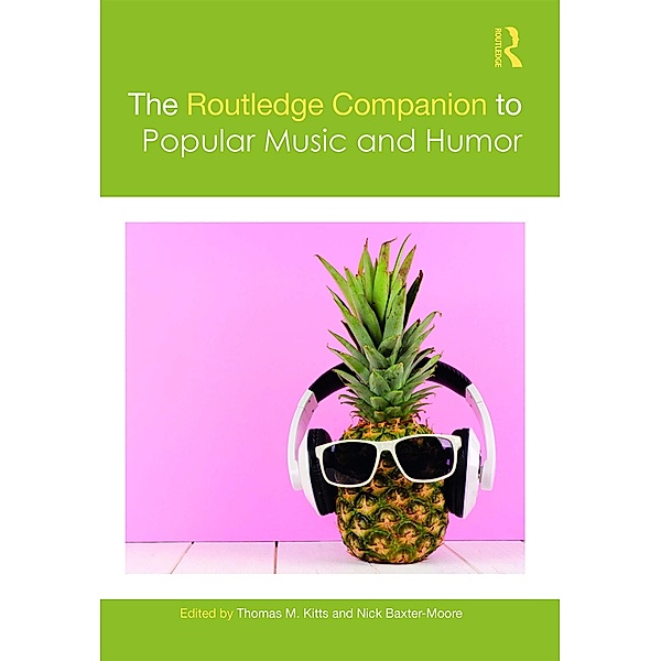 The Routledge Companion to Popular Music and Humor