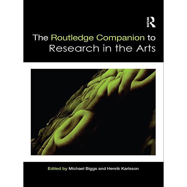 The Routledge Companion to Research in the Arts