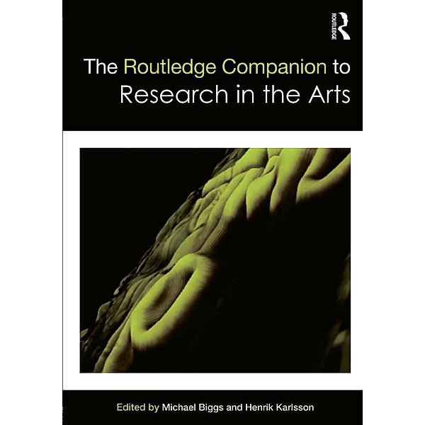The Routledge Companion to Research in the Arts